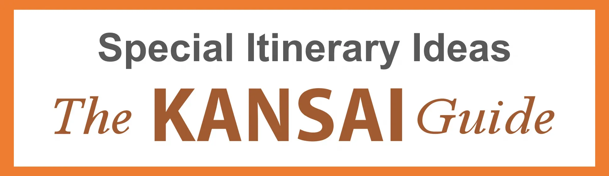The KANSAI Guide